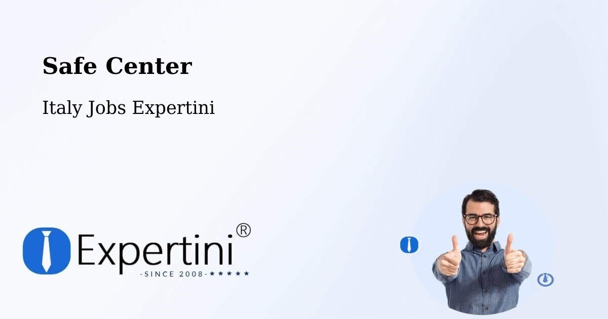 Safety Center – Maniago - Italy Jobs Expertini